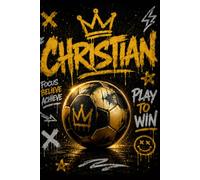 Christian: Soccer Notebook: Personalized Lined Journal for Boys , School, Work & Daily Notes | Soccer Gift |