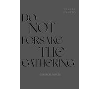Church Notes Journal For Men: Do Not Forsake The Gathering, Ash Grey