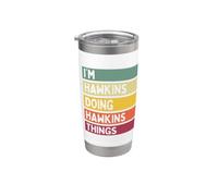 Cita personalizada divertida de I'm Hawkins Doing Hawkins Things Vaso térmico de acero inoxidable de doble pared