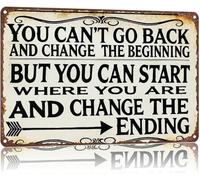 Classic Metal Sign You Cannot Go Back In Time And Change The Beginning But You Can Start To Change The End Bold Saying Wall Plaque for Dorm Kitchen Bar Living Room 8 X 12 in