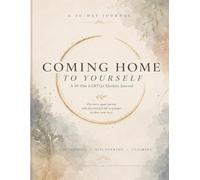 Coming Home To Yourself: A 30-Day LGBTQ+ Identity Journal