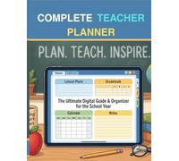 Complete Teacher Planner 2026-2027: The Ultimate Classroom Organization Book