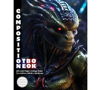Composition Notebook College Ruled: 120 White Paper Pages Gray Lined 60 Sheets for School or College Student Teacher Class Office Work Journal ... 7.5 x 9.25 Inch Alien Predator Warrior 30.