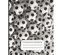 Composition Notebook - Soccer Balls: 7.5" x 9.25" Wide Ruled Notebook with 120 lined pages; Sports Theme Journal for Kids, Teens & Adults