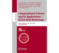 Computational Science and Its Applications - ICCSA 2026 Workshops: Braga, Portugal, June 30 - July 3, 2026, Proceedings, Part IX: 16766 (Lecture Notes in Computer Science, 16766)
