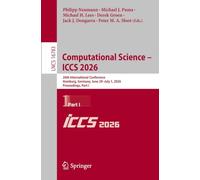 Computational Science - ICCS 2026: 26th International Conference, Hamburg, Germany, June 29 - July 1, 2026, Proceedings, Part I: 16783 (Lecture Notes in Computer Science)