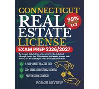 CONNECTICUT Real Estate License Exam Prep 2026/2027: The Complete Study Solution to Pass on the First Try, Including 5 Full-Length Practice Tests, ... Strategies for the Broker/Salesperson Exam