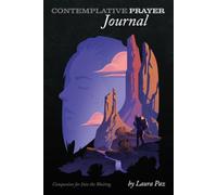 Contemplative Prayer Journal: Companion for Into the Waiting