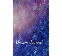 Cosmic Climax: A Dream Journal: Daily Encouragement for Confidence, Inner Peace, Self-Worth & Manifesting Your Best Life