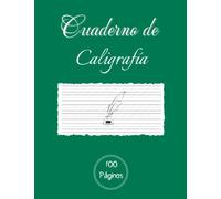 Cuaderno de Caligrafía: Libro para mejorar la caligrafía para adolescentes y adultos. Papel para practicar Caligrafía y mejorar la escritura a mano. 100 Páginas.