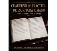 Cuaderno de Escritura Cursiva Para Adultos y Adolescente: Cuaderno de Práctica de Escritura A Mano, Mejora tu Letra y tu Caligrafía con Ejercicios de ... 150+ Frases Motivacionales y Citas Históricas