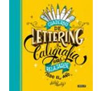 Cuaderno de Lettering y Caligrafía para relajarse todo el año (Inspiración)
