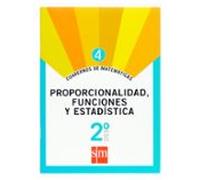 cuaderno de matematicas 4. proporc. funciones y estadistica 2º e so