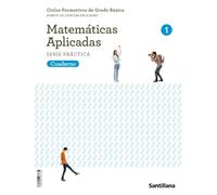 CUADERNO MATEMATICAS APLICADAS SERIE PRACTICA 1 CICLOS FORMATIVOS DE GRADO BASICO