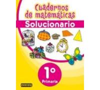cuadernos de matemáticas. 1º primaria. solucionario