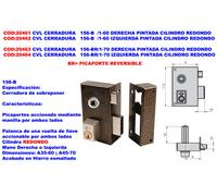 CVL Cerradura 156-B /1-60 Derecha con Cilindro Redondo Pintado