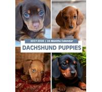 Dachshund Puppies Calendar 2027 - 2028: Two Year Monthly Planner Jan 2027 to Dec 2028 with US Holidays Spacious Blocks for Notes Plans and Important Dates