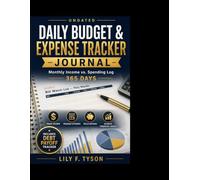 DAILY BUDGET & EXPENSE TRACKER JOURNAL: Monthly Income vs. Spending Log, Bill Organizer & Finance Planner - FULL 365-DAY COVERAGE