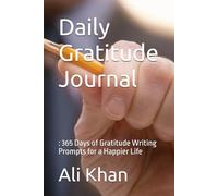 Daily Gratitude Journal: : 365 Days of Gratitude Writing Prompts for a Happier Life