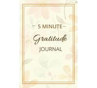 Daily Gratitude Journal: A 5-minute Daily reflection journal with prompts, Daily Affirmations and self Appreciation notes