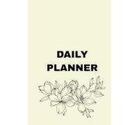 Daily Planner: Cute Floral 100 Days To-Do List Journal and Notebook for School, College, and Office Work (6x9 inches)