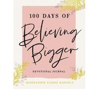 Daniels Marshawn Evans 100 Days Of Believing Bigger (Importación USA) BOOK NUEVO