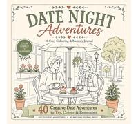 Date Night Adventures: A Colouring & Memory Journal - For You & Your Person | 40 Creative Adventures to Try, Colour & Remember: Your partner. Your ... - some adventures are just better with them.