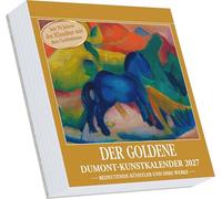 Der Goldene DUMONT-Kunstkalender 2027: Tagesabreißkalender 15,5x15,5 cm mit 313 Kunstwerken und dessen Hintergründe auf den Rückseiten