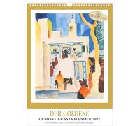 Der Goldene DUMONT-Kunstkalender 2027: Wandkalender 29,7x42 cm mit Meisterwerken & Kunstdrucken, Klassiker seit 60 Jahren