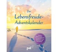 Der Lebensfreude-Adventskalender 2022: Positive Denkanstöße und Inspirationen zum Innehalten und Kraft tanken. Der Adventskalender für Erwachsene passend zum Lebensfreude-Kalender