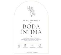 Diario de Boda Íntima: Organiza tu Gran Día Paso a Paso: Planificador y organizador con calendario, presupuesto, gestión de proveedores y espacio para vuestros votos.