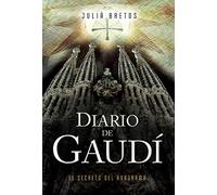 Diario de Gaudí. El secreto del anagrama (SIN COLECCION)