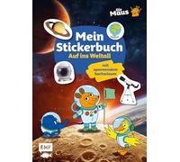 Die Sendung mit der Maus - Mein Stickerbuch mit spannendem Sachwissen: Auf ins Weltall