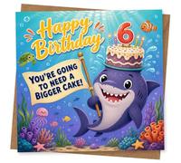 Divertida tarjeta de cumpleaños número 6 para niño, diseño de tiburón bajo el mar con mensaje "Happy Birthday" y "You're Going to Need a Bigger Cake"