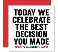 Divertida tarjeta de San Valentín para esposa, marido, novia, novio - Today We Celebrate the Best Decision You Made - Regalos "I Love You", tarjetas de feliz día de San Valentín para pareja, tarjetas