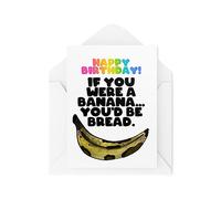 Divertidas tarjetas de cumpleaños - If You Were A Banana You'd Be Bread - Tarjetas de broma viejas - Tarjetas de cumpleaños - Tarjeta de cumpleaños vieja - CBH1706