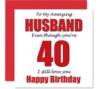 Divertidas tarjetas de cumpleaños número 40 para marido - 40 I Still Love You - Tarjeta de feliz cumpleaños para marido de esposa, pareja, regalos de broma, tarjetas de felicitación de humor de broma