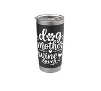 Dog Mother Wine Lover Funny Pet Mom Lifestyle Vaso térmico de acero inoxidable de doble pared