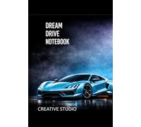 Dream Drive Notebook FUTURE EDITION: Futuristic Sports Car Journal - 6x9 Lined Notebook
