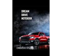 Dream Drive Notebook Strength Edition: Strength in Motion - 6x9 Lined Sports Truck Journal