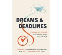 Dreams & Deadlines Quarterly Planner: Daily Calendar Edition