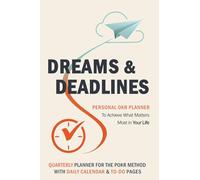 Dreams & Deadlines Quarterly Planner: Daily Calendar Edition