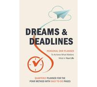 Dreams & Deadlines Quarterly Planner: Daily To-Do Edition