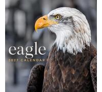 Eagles Calendar 2027: Birds of Prey Photography