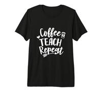 El café enseña a Repetir Camiseta Premium