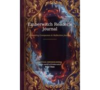 Emberwitch Reader's Journal: For Fantasy Romance Fans - Meet the Cast, Mark the Tropes, Keep the Lines & Reflect on Emberwitch | A Romantasy Reader Gift