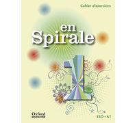 En Spirale 1. Cahier d'exercices + Grammaire