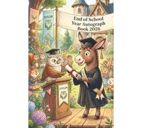 End of School Year Autograph Book 2026: Doncase Anrams Academy Series: A Year to Remember