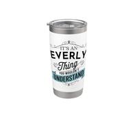 Es algo eterno que entenderías divertido Everly Vaso térmico de acero inoxidable de doble pared