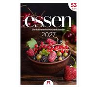 Essen Wochenkalender 2027: Küchen-Kalender mit 53 großformatigen Bildern im Hochformat (29x42 cm) | Für Gourmets und Feinschmecker:innen